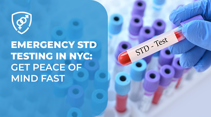 Emergency STD Testing in NYC: Get Peace of Mind Fast