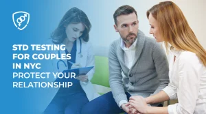 STD Testing for Couples in NYC – Protect Your Relationship