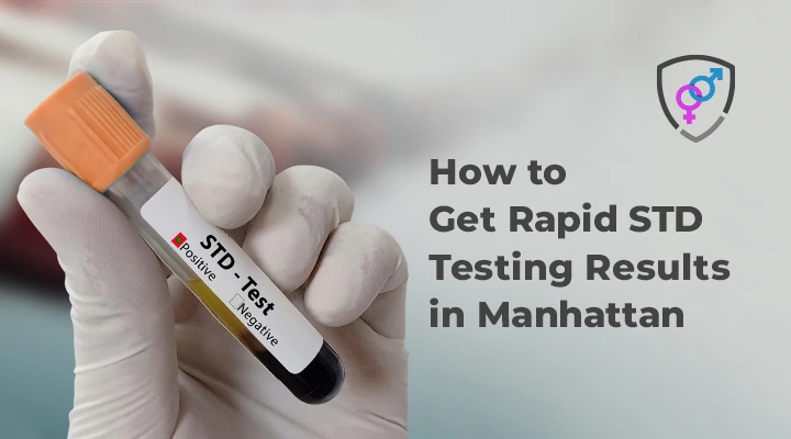 How to Get Rapid STD Testing Results in Manhattan