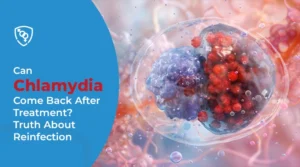 Can Chlamydia Come Back After Treatment? Truth About Reinfection