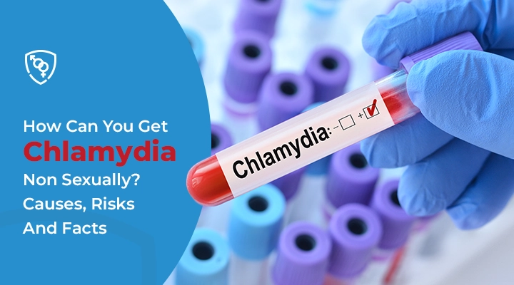 How Can You Get Chlamydia Non Sexually Causes, Risks And Facts